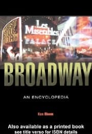 Broadway: An Encyclopedia