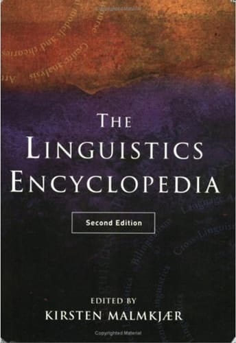 Linguistics Encyclopedia: Second Edition
