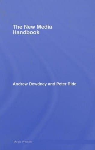 The New Media Handbook (Media Practice)