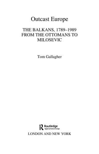 Outcast Europe: The Balkans, 1789-1989