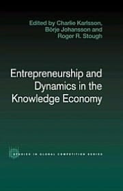 Entrepreneurship And Dynamics In The Knowledge Economy