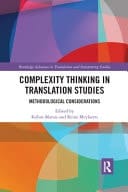 Complexity Thinking in Translation Studies: Methodological Considerations