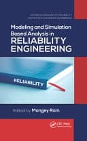 Modeling and Simulation Based Analysis in Reliability Engineering