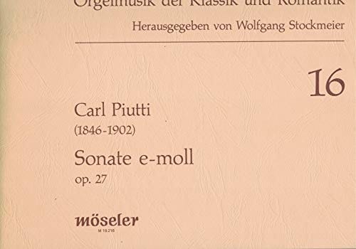 Sonata E minor: 16. op. 27. organ.