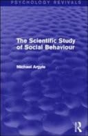 Scientific Study of Social Behaviour (Psychology Revivals)