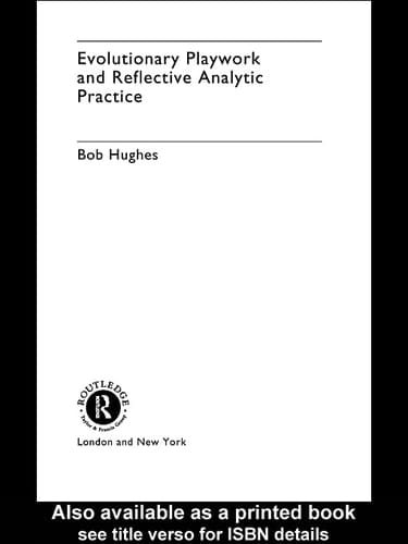 Evolutionary Playwork and Reflective Analytic Practice