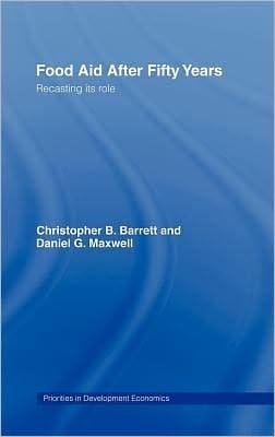 Food Aid after Fifty Years: Recasting Its Role