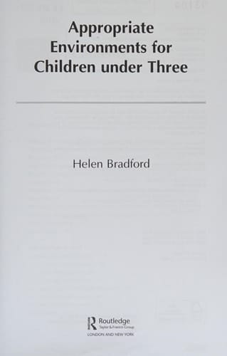 Appropriate environments for children under three