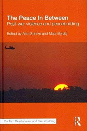 The Peace in Between: Post-War Violence and Peacebuilding