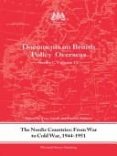 Nordic Countries : from War to Cold War, 1944-51: Documents on British Policy Overseas, Series I, Vol. IX