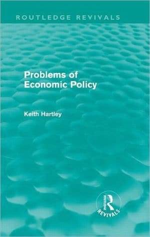Problems Of Economic Policy (routledge Revivals)