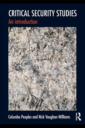 Critical security studies: an introduction