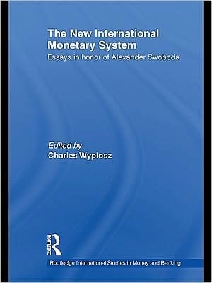 The new international monetary system: essays in honour of Alexander Swoboda