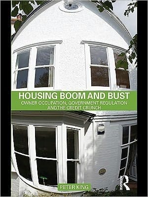 Housing Boom and Bust : Owner Occupation, Government Regulation and the Credit Crunch