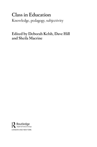 Class in Education : Knowledge, Pedagogy, Subjectivity