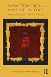 Subaltern Citizens And Their Histories: Investigations From India And The Usa