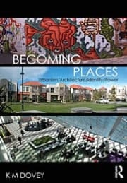 Becoming Places: Urbanism/architecture/identity/power