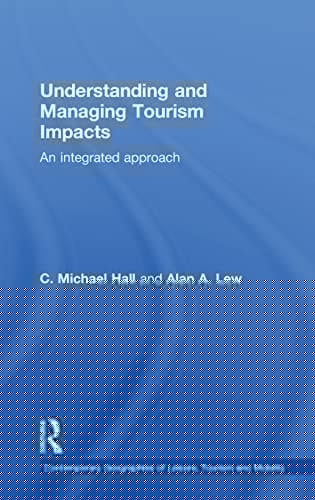 Understanding and managing tourism impacts: an integrated approach