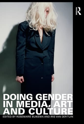 Doing gender in media, art and culture