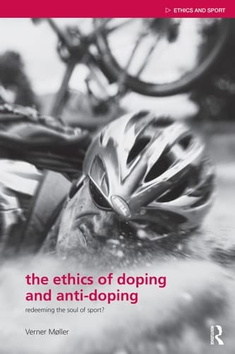The ethics of doping and anti-doping: redeeming the soul of sport?