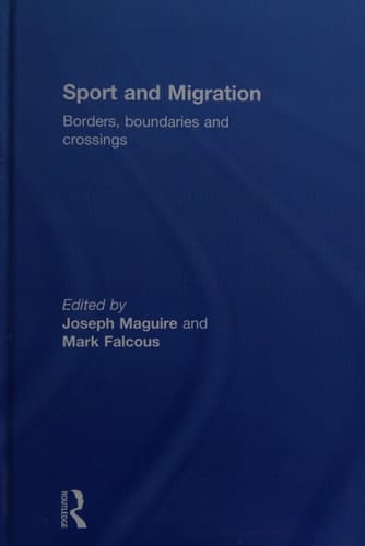 Sport and migration: borders, boundaries and crossings