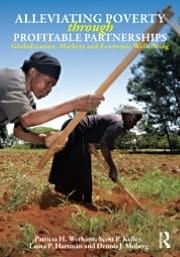 Alleviating Poverty Through Profitable Partnerships: Globalization, Markets And Economic Well-being
