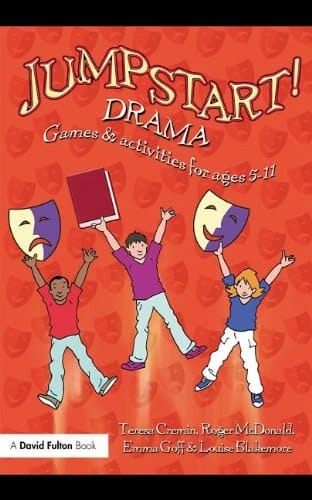 Jumpstart! Drama: Games and Activities for Ages 5-11