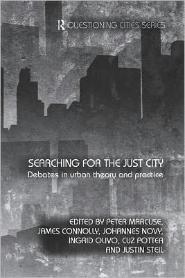 Searching For The Just City: Debates In Urban Theory And Practice