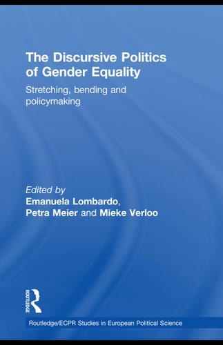 The discursive politics of gender equality: stretching, bending, and policy-making