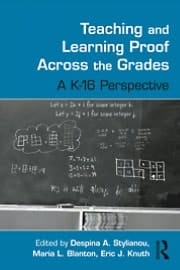 Teaching And Learning Proof Across The Grades