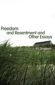 Freedom And Resentment And Other Essays