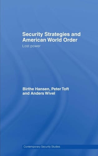 Security strategies and American world order: lost power