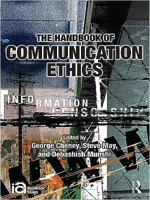 The Handbook Of Communication Ethics