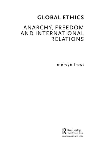 Global ethics: anarchy, freedom & international relations