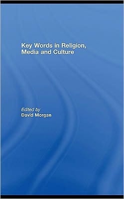 Key Words In Religion, Media And Culture