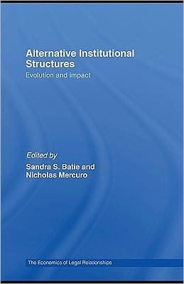 Alternative Institutional Structures: Evolution And Impact