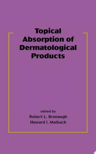 Topical Absorption of Dermatological Products