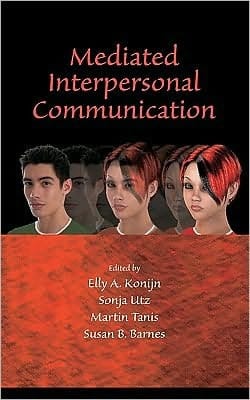 Mediated Interpersonal Communication