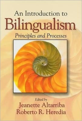 An Introduction To Bilingualism: Principles And Processes