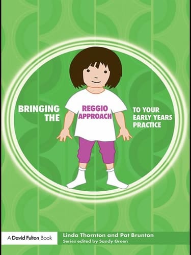 Bringing the Reggio Approach to your Early Years Practice