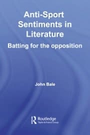Anti-sport Sentiments In Literature: Batting For The Opposition