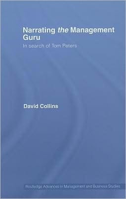Narrating the Management Guru: In Search of Tom Peters