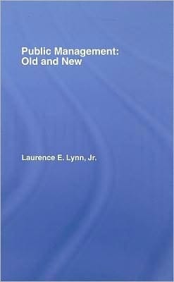 Public Management: Old And New