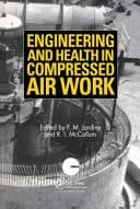 Engineering and Health in Compressed Air Work: Proceedings of the International Conference, Oxford, September 1992