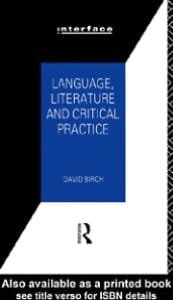 Language, Literature and Critical Practice: Ways of Analysing Text