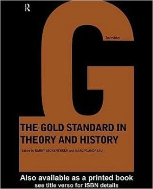 Gold Standard in Theory and History