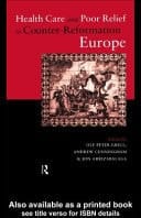 Health Care and Poor Relief in Counter-Reformation Europe