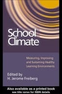 School Climate: Measuring, Improving and Sustaining Healthy Learning Environments