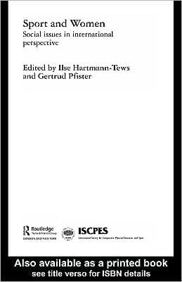 Sport and Women: Social Issues in International Perspective