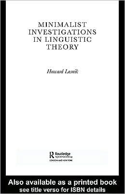 Minimalist Investigations in Linguistic Theory